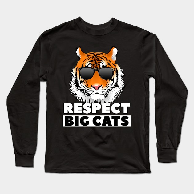 Respect Big Cats - Tiger Wearing Shades - Big Cat Long Sleeve T-Shirt by ChristianShirtsStudios